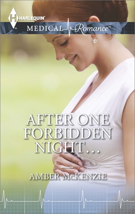 Title details for After One Forbidden Night... by Amber McKenzie - Available